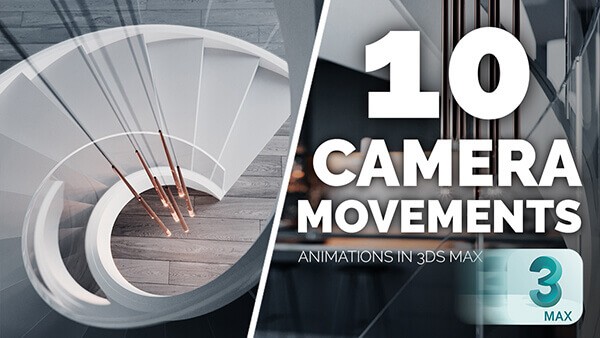 036_10 Camera Movements to use in 3ds max Animations