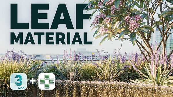 042_Leaf Material in 3ds max & GrowFX Without any Textures