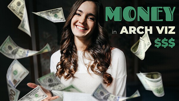 089_Let’s Talk Money How to Make Money in Arch Viz