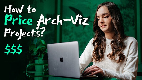 092_How to PRICE Arch-Viz projects