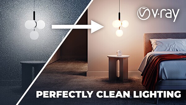 098_Perfectly Clean Lighting in V-Ray. NO NOISE ANYMORE!