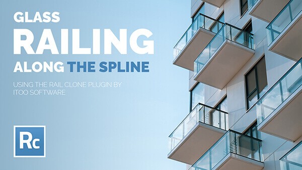 134_RailClone Basics