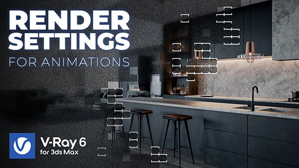 155_V-Ray Animation Render Settings